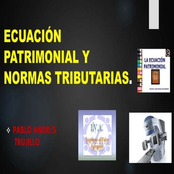 Normas tributarias y ecuacion patrimonial