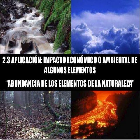 abundancia de los elementos de la naturaleza