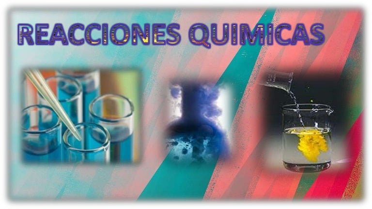 reacciones quimicas