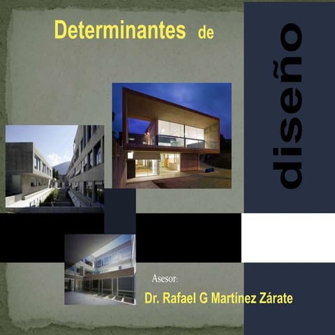 Determinantes de Diseño Arquitectónico