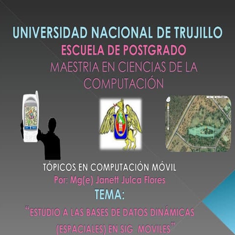 Un Estudio Dinamico De Las Base De Datos En Sig Moviles