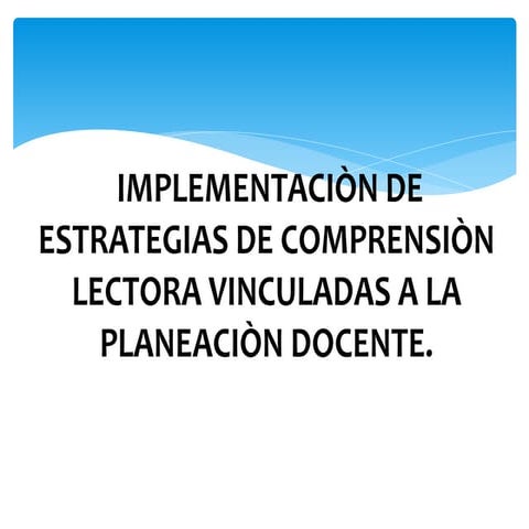 Exposicion estrategias de comprension lectora