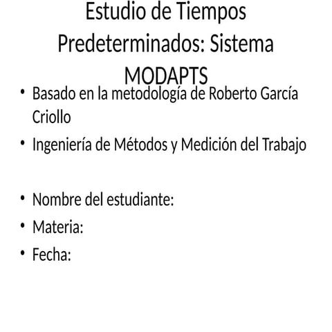 Exposicion_MODAPTS_Completa.pptxkjgdscsfv | PPTX