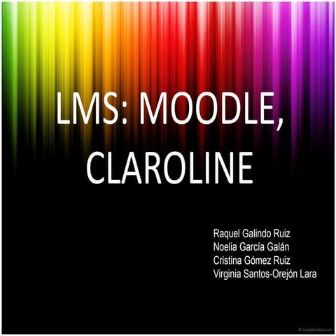 LMS: MOODLE, CLAROLINE