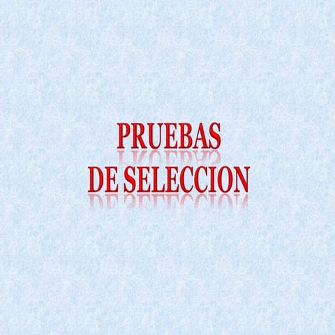 Pruebas de Seleccion