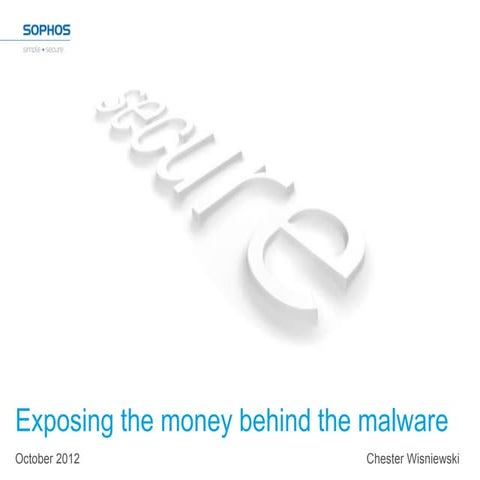 Exposing the Money Behind Malware