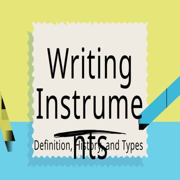 Comprehensive Overview of Writing Instruments: History, Types, and Uses ...