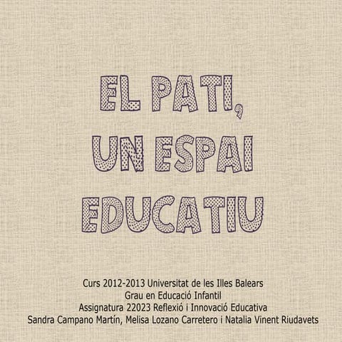 Projecte de millora: El pati un espai educatiu
