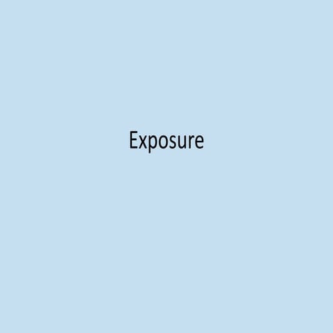 Exposure 1