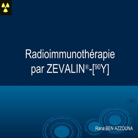 Radioimmunothérapie par Zevalin | PPT