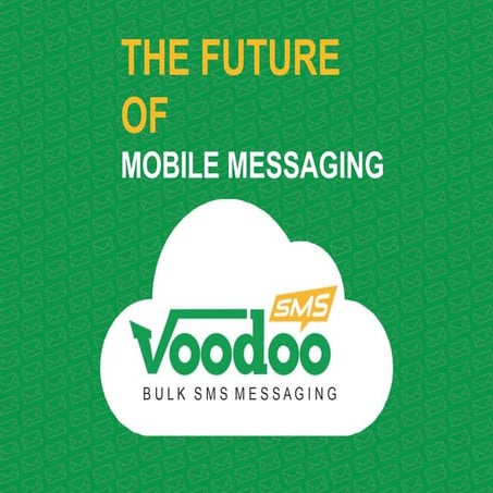 The Future of Mobile Messaging