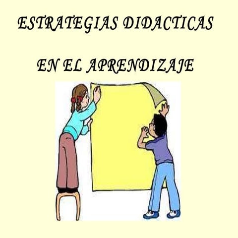 ESTRATEGIAS DIDACTICAS EN EL APRENDIZAJE