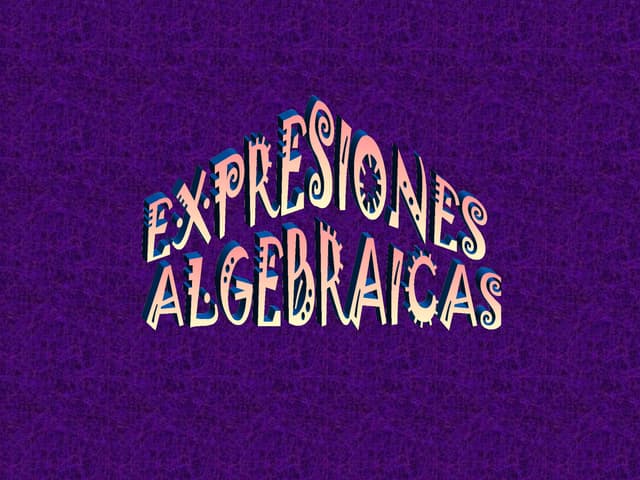 Expresiones algebraicas