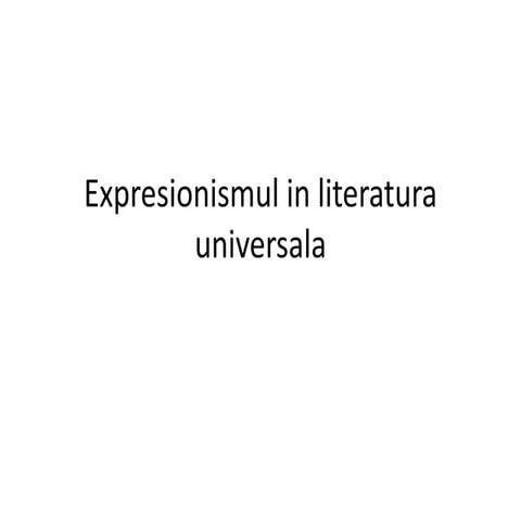 Expresionismul in literatura universala