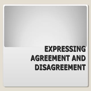 Expressing agreement and disagreement