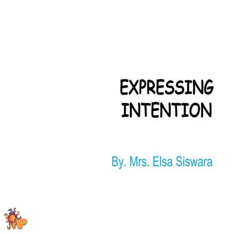 Expressing intention