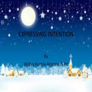 Expressing intention