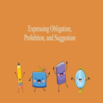 Expressing Obligation, Prohibiton, Suggestion.pptx