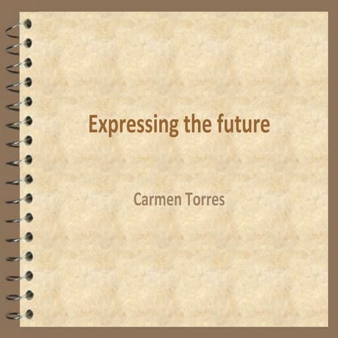 Expressing the future