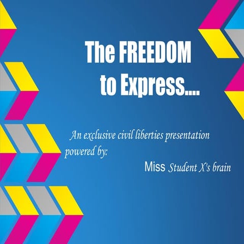 Expression...  the #1 freedom