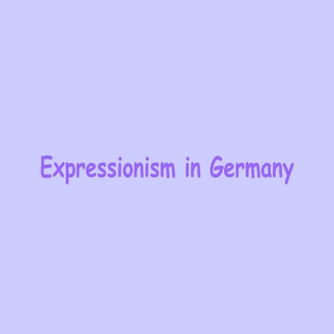 Expressionism In Germany