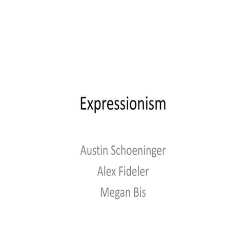 Expressionism powerpoint [autosaved] | PPTX