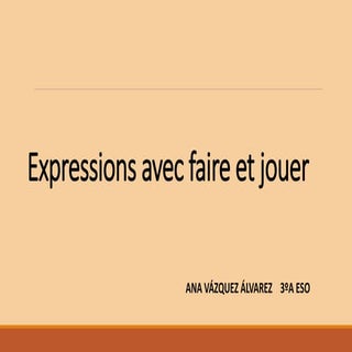 Expressions avec faire et jouer