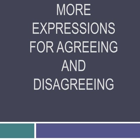 Expressions for agreeing and disagreeing