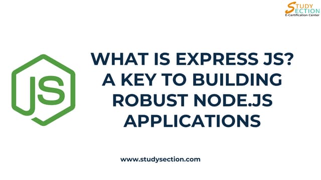 What is Express JS? A Key to Building Robust Node.js Applications