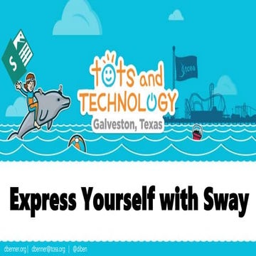Express Yourself with Sway - Tots Galveston 17