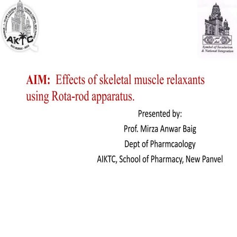Expt 10  Effects of skeletal muscle relaxants using rota-rod apparatus