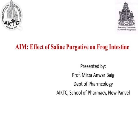 Expt 8- To evaluate effect of saline purgative on frog/rat intestine.