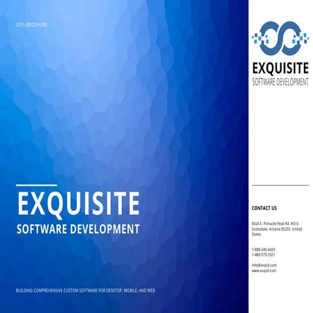 Exquisite Software Development, LLC - 2015 Brochure