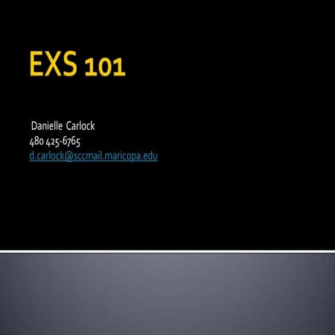 EXS 101 