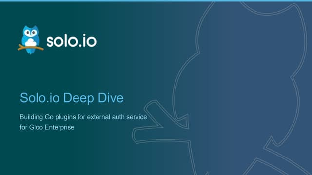 Deep Dive: Building external auth plugins for Gloo Enterprise