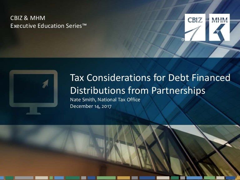 Webinar Slides Tax Considerations For Debt Financed Distributions Fr