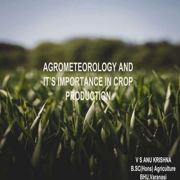 Agrometeorology And It's Importance In Crop Production