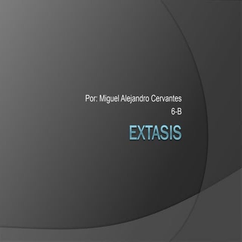 Extasis | PPTX