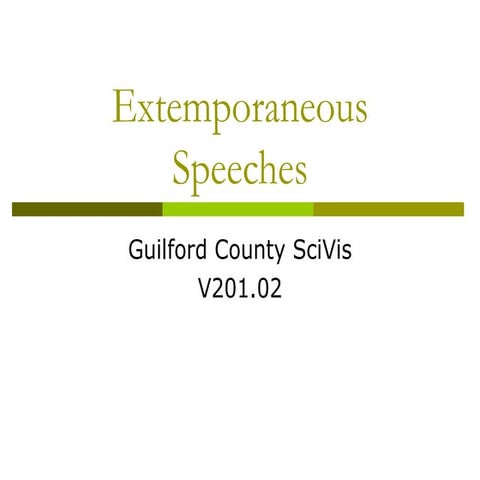 Extemporaneous speeches