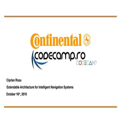 Extendable architecture for intelligent navigation systems - CodeCamp16oct2010