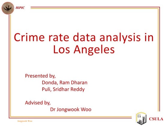 Crime rate data analysis in Los Angeles | PPTX | Databases | Computer ...