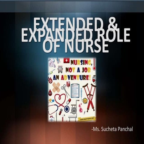 Extended and expanded role of a nurse