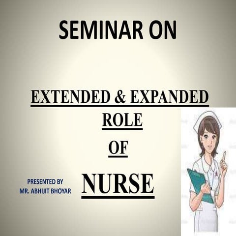 Extended and expanded role of nurse
