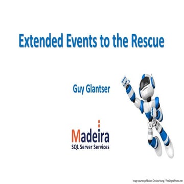 Extended events to the rescue
