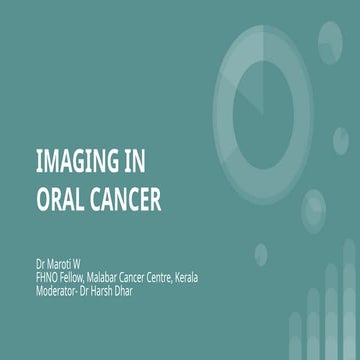 IMAGING IN ORAL CANCER 