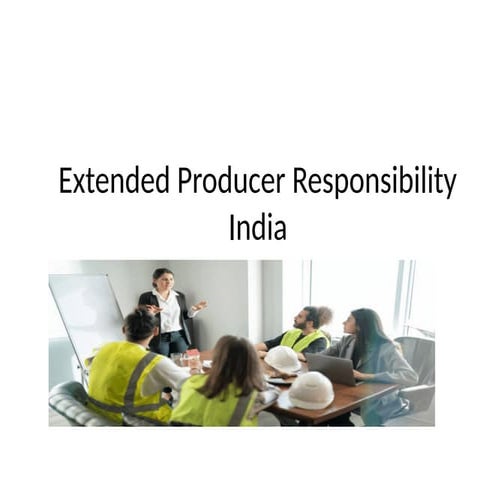 Extended Producer Responsibility India.pptx