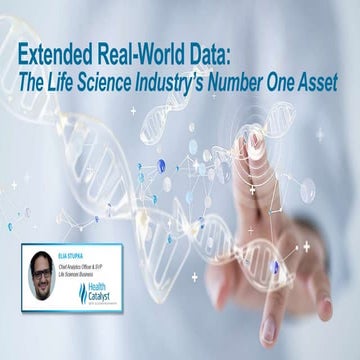 Extended Real-World Data: The Life Science Industry’s Number One Asset