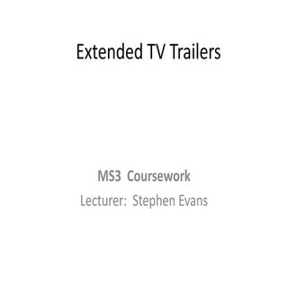 Extended tv trailers