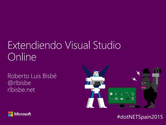 DotNetSpain2015: Extendiendo Visual...