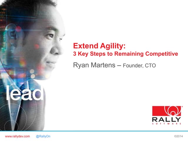 AgileCamp 2014 Keynote: Extending Agility, Ryan Martens